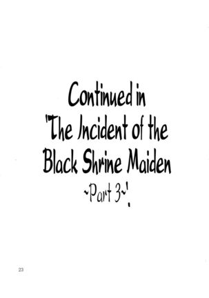 The Incident of the Black Shrine Maiden ~Part 2~ Page #23