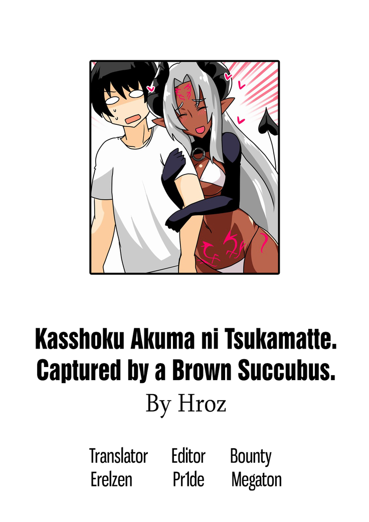 Kasshoku Akuma ni Tsukamatte. | Captured by a Brown Succubus