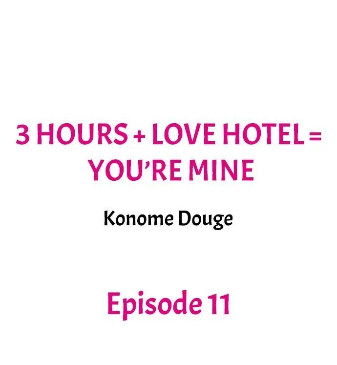 3 Hours + Love Hotel = You’re Mine