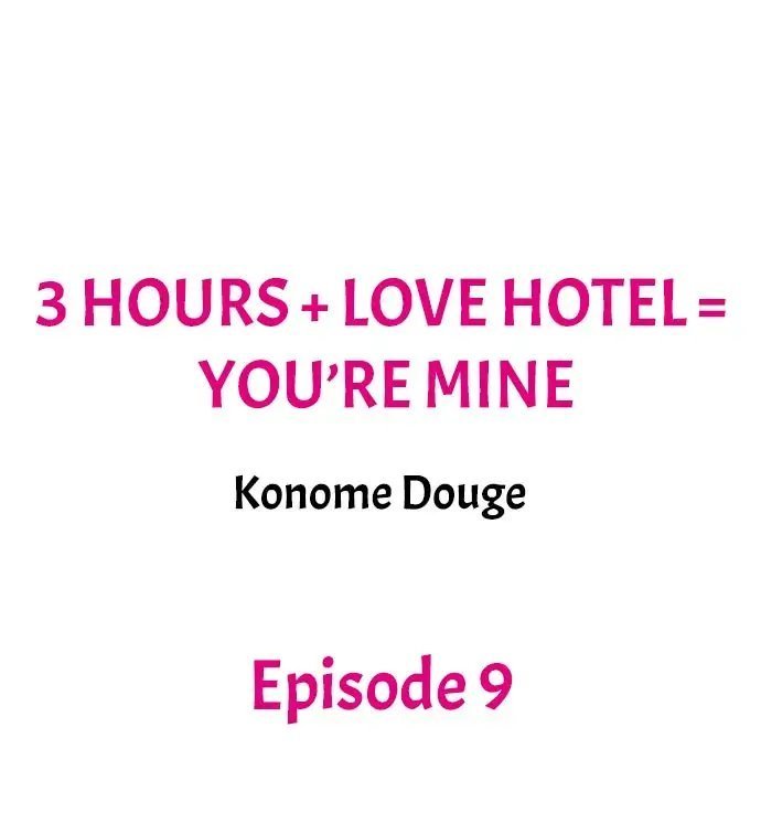3 Hours + Love Hotel = You’re Mine