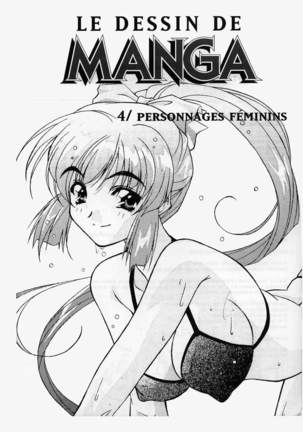 Le dessin du Manga 04 - Personnages feminin, Attitudes, Expressions ]