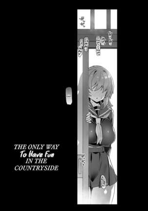 Inaka ni wa Kore kurai Goraku ga Nai | The Only Way to Have Fun at the Countryside Page #33