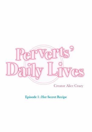 Perverts' Daily Lives Episode 1: Her Secret Recipe Ch1-19 Page #401