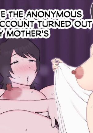 Uraaka Joshi ga Kaa-chan datta Ken | That Time The Anonymous Nudes Account Turned Out To Be My Mother's