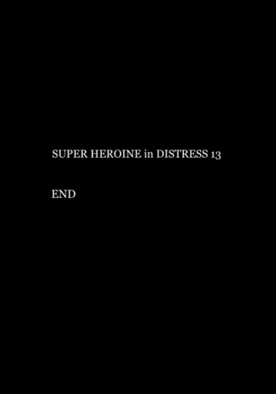 Superheroine Yuukai Ryoujoku 13 - Superheroine in Distress - BAD ENDING Page #44