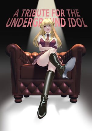 Mitsugase Chika Idol | A TRIBUTE FOR THE UNDERGROUND IDOL - Page 1