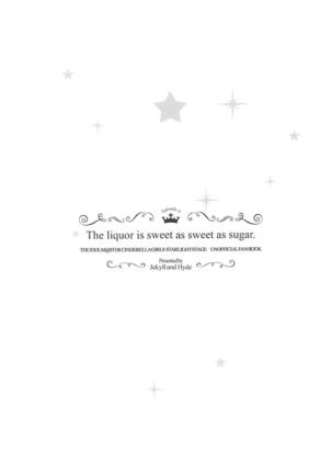 The liquor is sweet as sweet as sugar. - Page 24
