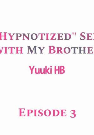 "Hypnotized" Sex with My Brother Ch.21/? Page #22