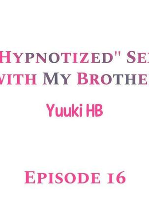 "Hypnotized" Sex with My Brother Ch.21/? - Page 141