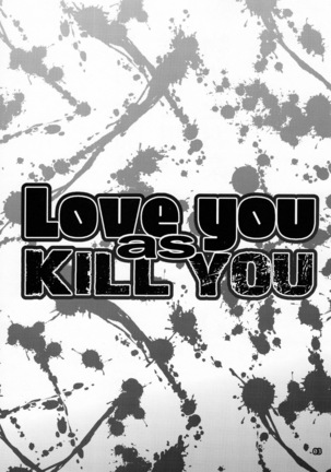 Love you as KILL YOU - Page 3