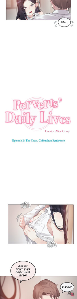 Perverts' Daily Lives Episode 2: Crazy Chihuahua Syndrome