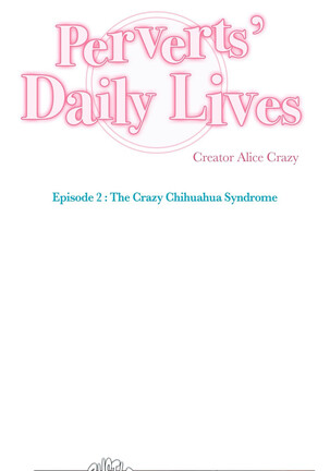 Perverts' Daily Lives Episode 2: Crazy Chihuahua Syndrome Page #126