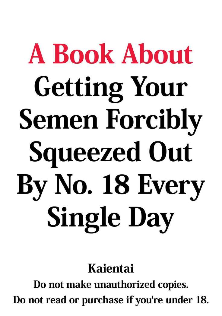 18-gou ni Mainichi Muriyari Semen Shiboritorareru Hon | A Book About Getting Your Semen Forcibly Squeezed Out By No. 18 Every Single Day