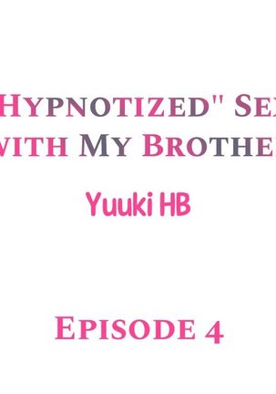 "Hypnotized" Sex with My Brother Ch.5/? - Page 30