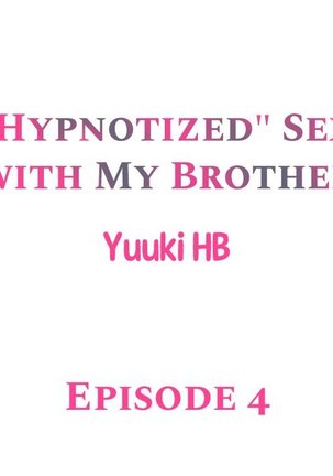 "Hypnotized" Sex with My Brother Ch.5/? Page #30