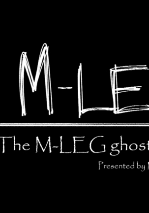 The M-leg ghost Page #2
