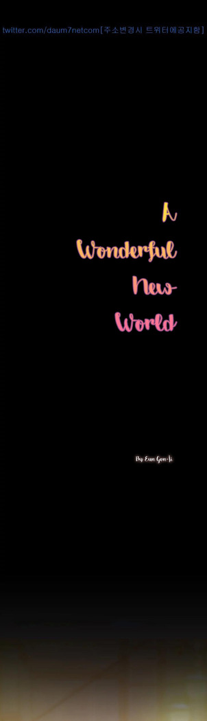 A Wonderful New World Ch.36/?