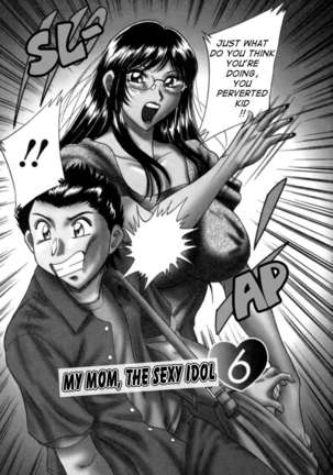 My Mom, The Sexy Idol 2 - Page 30