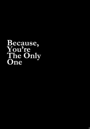 Because，You’re The Only One Page #53