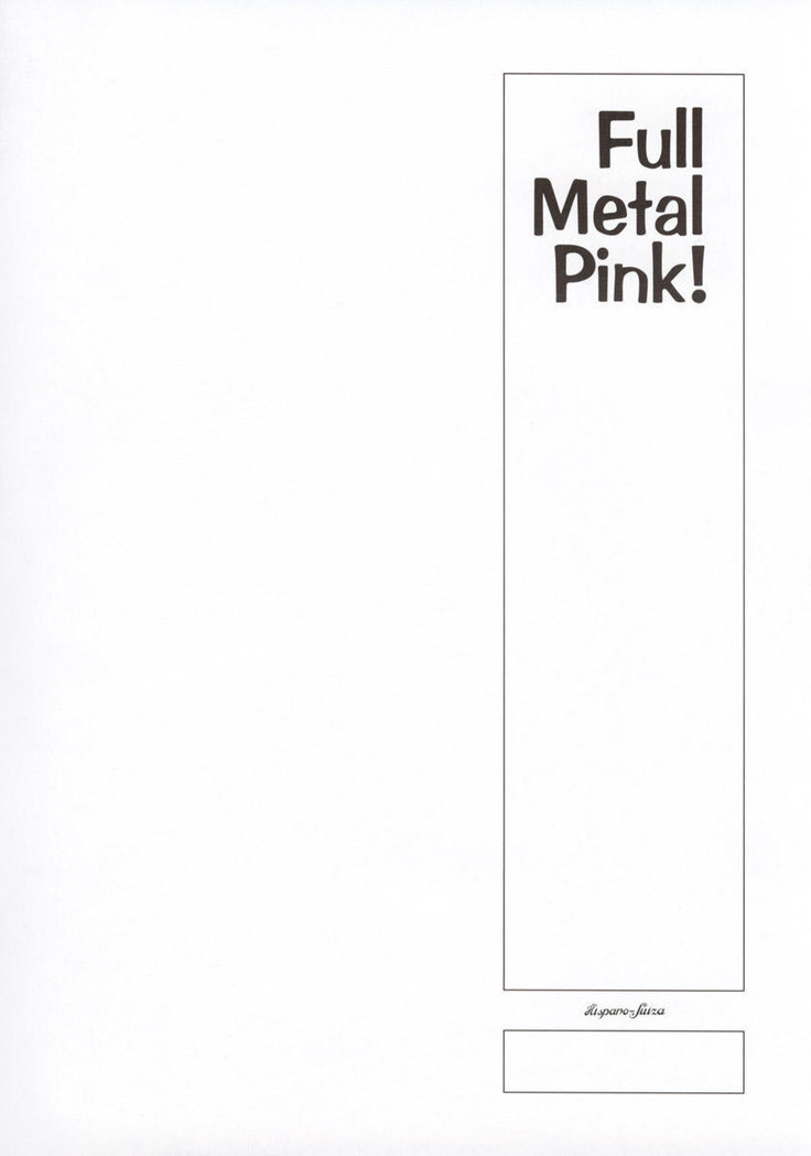 Full Metal Pink 1