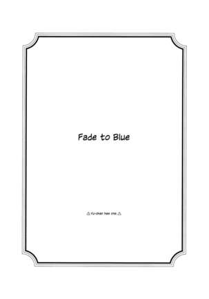 Aoku Iroasero | Fade to Blue
