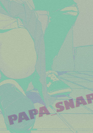 PAPA_SNAP Papakatsu Joshi no Snapshot