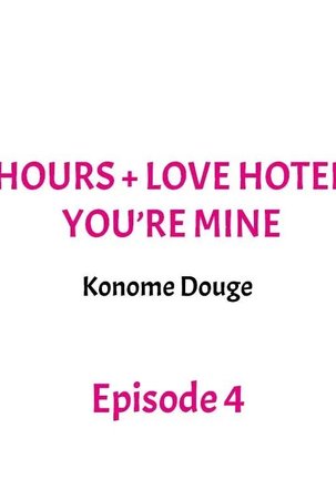 3 Hours + Love Hotel = You’re Mine - Page 31