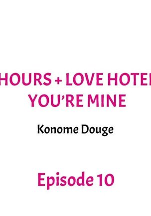 3 Hours + Love Hotel = You’re Mine Page #91