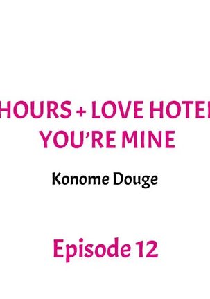 3 Hours + Love Hotel = You’re Mine - Page 111