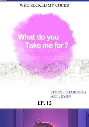 What do you Take me For? Ch.21/? - Page 195