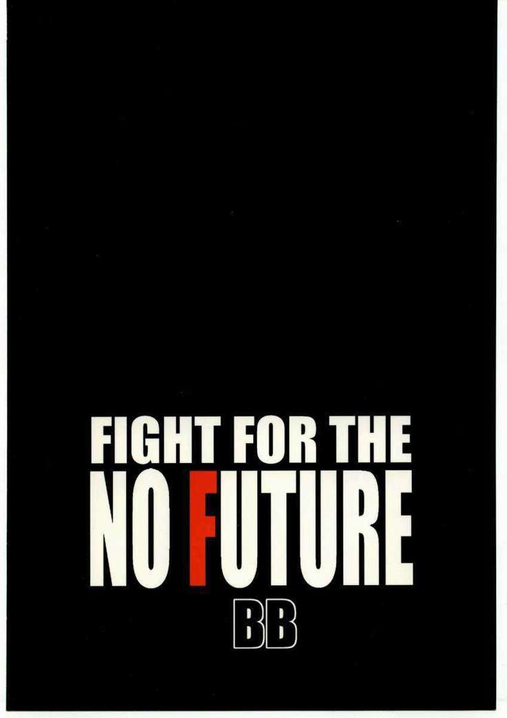 Fight For the No Future BB