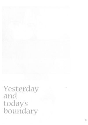 Yesterday and today's boundary Page #2