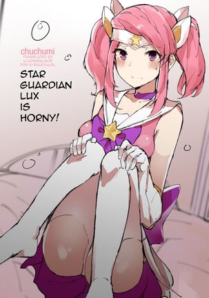 Star Guardian Lux is Horny!