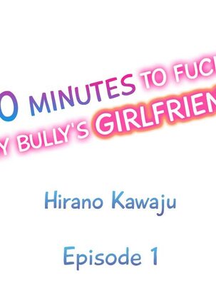 60 Minutes to Fuck My Bully’s Girlfriend