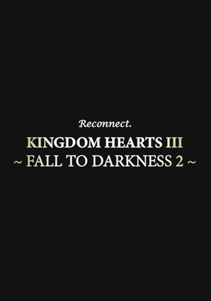 KINGDOM HEARTS III / AQUA - FALL TO DARKNESS Page #27