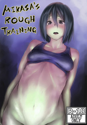 Mikasa to Kibishii Shiken!! | Mikasa's rough training - Page 1