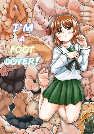 Oira Ashi Feti daze! | I'm a Foot Lover! Page #1