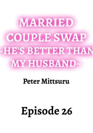 Married Couple Swap: He’s Better Than My Husband - Page 241