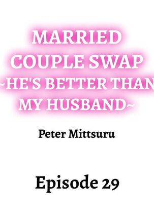 Married Couple Swap: He’s Better Than My Husband - Page 271