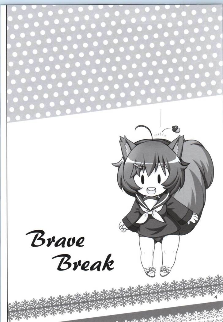 Brave break