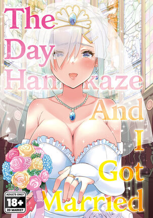 Hamakaze to Kekkon Suru Hi | The Day Hamakaze and I Got Married Page #1