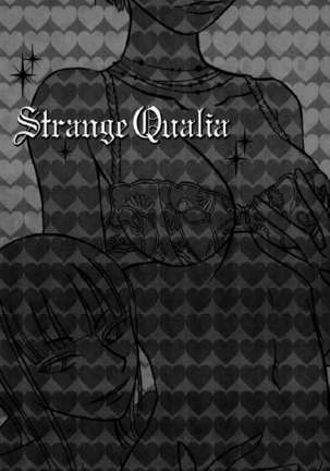 Strange Qualia