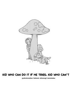 Kid who can do it if he tries, kid who can't - Page 3