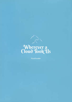 Kumoyuki | Wherever a Cloud Took Us   =LWB= Page #23