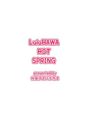 LuluHawa Hot Spring - Page 18