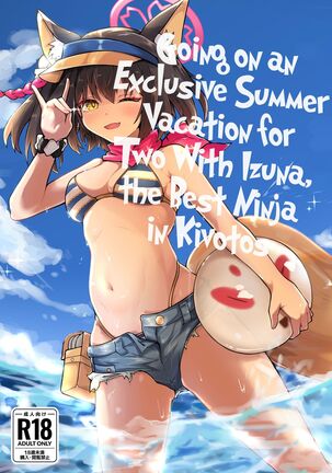 Kivotos Saikou no Ninja to Sugosu Futarikiri no Kaki Kyuuka | Going on an Exclusive Summer Vacation for Two with Izuna, the Best Ninja In Kivotos Page #1