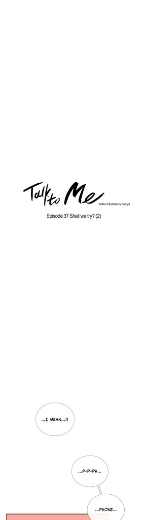 Talk To Me Ch.1-37