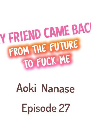 My Friend Came Back From the Future to Fuck Me Page #236