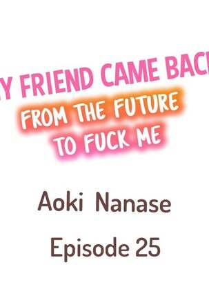 My Friend Came Back From the Future to Fuck Me Page #218