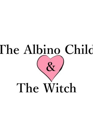 The Albino Child and the Witch 2